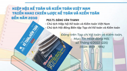 Triển khai thành công nhiệm vụ của Hiệp hội Kế toán và Kiểm toán Việt Nam 6 tháng cuối năm 2022