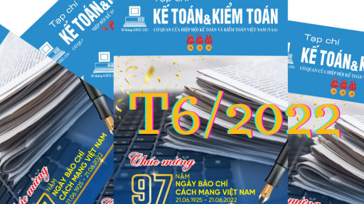 Tạp chí Kế toán và Kiểm toán số tháng 6/2022