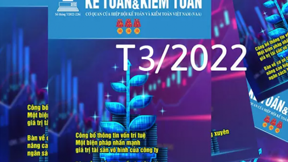 Tạp chí Kế toán và kiểm toán số tháng 3 năm 2022
